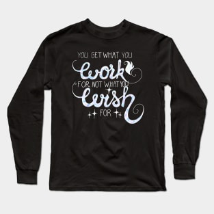 Bright Motivational Quote Long Sleeve T-Shirt